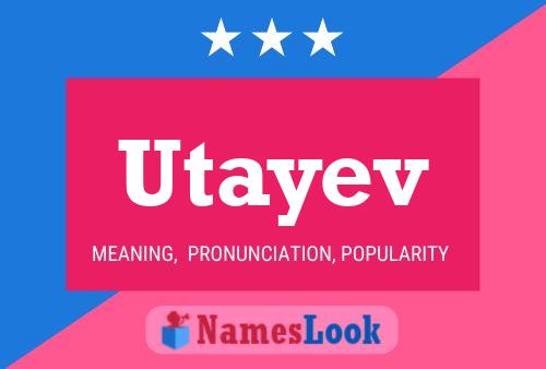 Utayev Name Poster