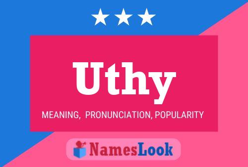 Uthy Name Poster