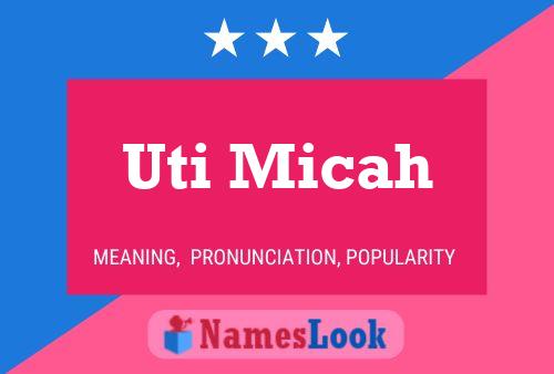 Uti Micah Name Poster