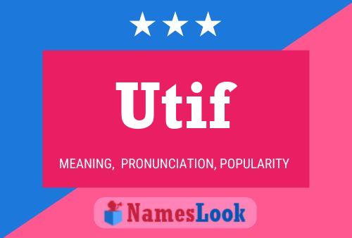 Utif Name Poster