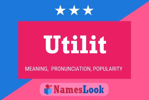 Utilit Name Poster