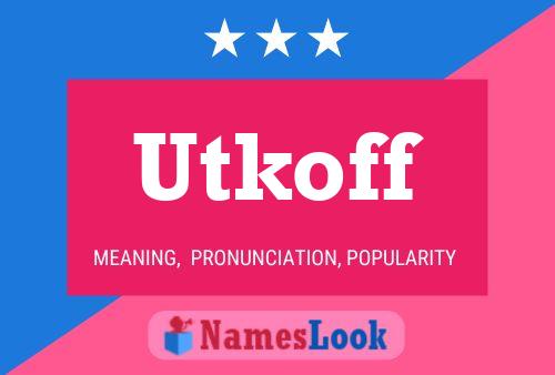 Utkoff Name Poster