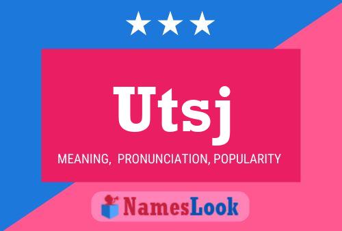 Utsj Name Poster