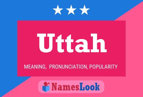 Uttah Name Poster