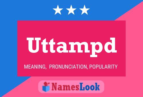 Uttampd Name Poster