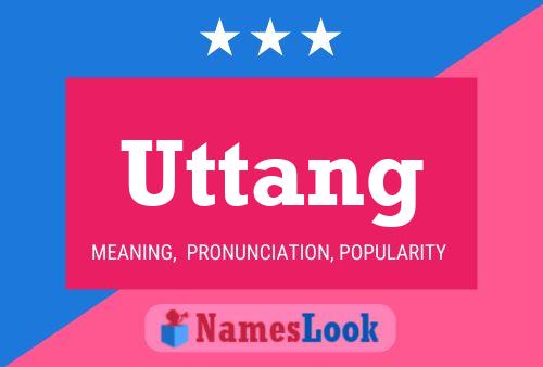 Uttang Name Poster