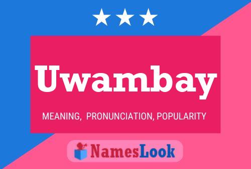 Uwambay Name Poster