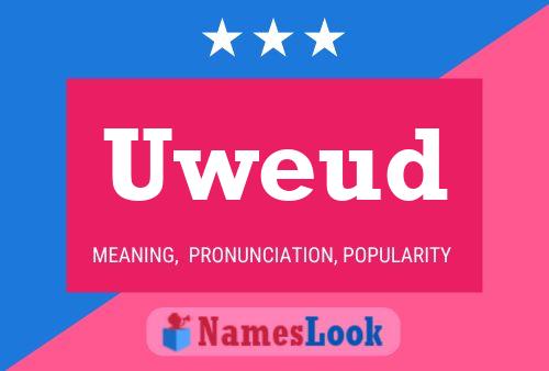 Uweud Name Poster