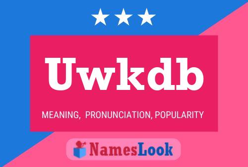 Uwkdb Name Poster