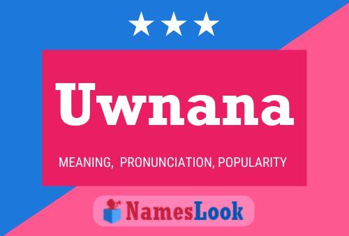 Uwnana Name Poster