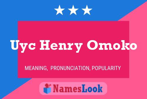 Uyc Henry Omoko Name Poster