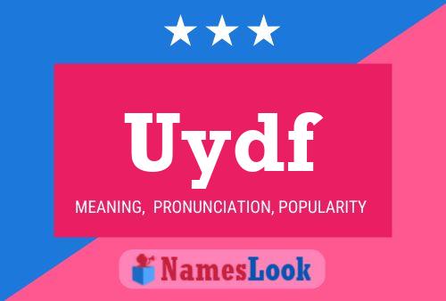 Uydf Name Poster