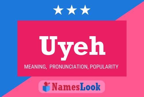 Uyeh Name Poster