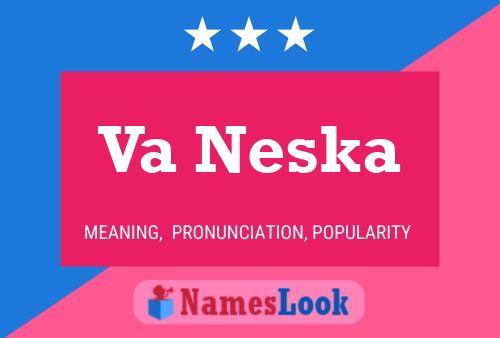 Va Neska Name Poster