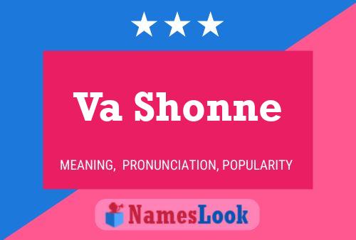 Va Shonne Name Poster