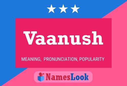 Vaanush Name Poster