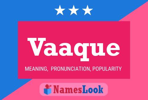 Vaaque Name Poster