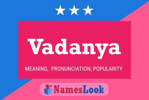 Vadanya Name Poster