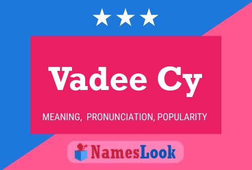 Vadee Cy Name Poster