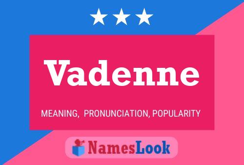 Vadenne Name Poster