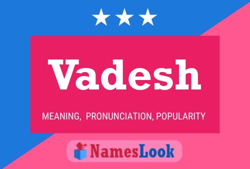 Vadesh Name Poster