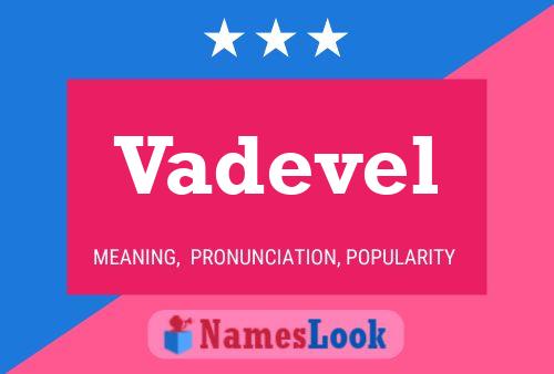 Vadevel Name Poster