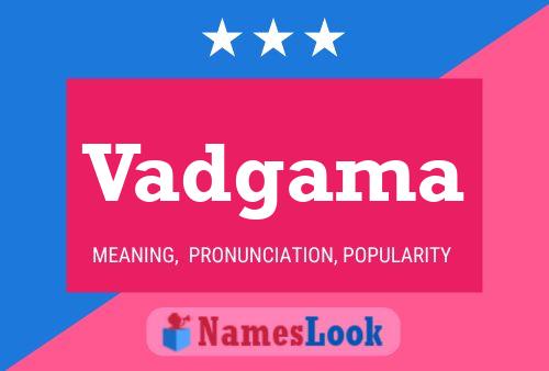 Vadgama Name Poster