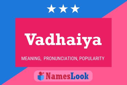 Vadhaiya Name Poster