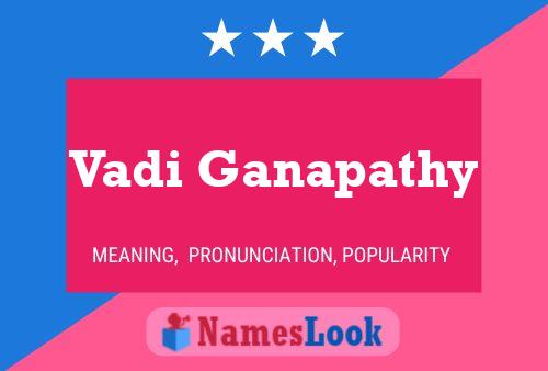 Vadi Ganapathy Name Poster