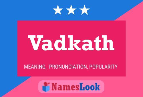 Vadkath Name Poster