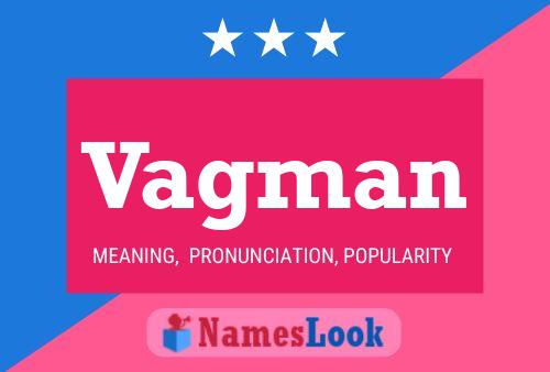 Vagman Name Poster