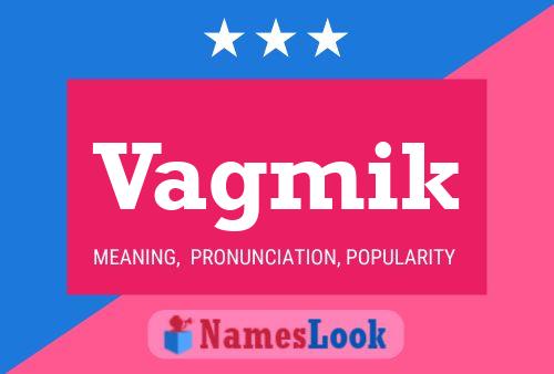 Vagmik Name Poster