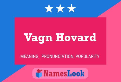 Vagn Hovard Name Poster