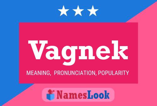 Vagnek Name Poster