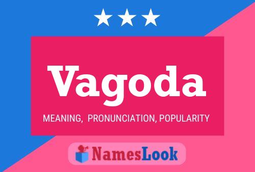 Vagoda Name Poster