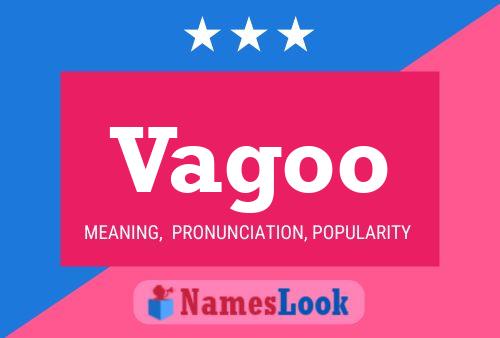 Vagoo Name Poster