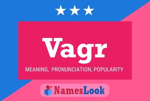 Vagr Name Poster