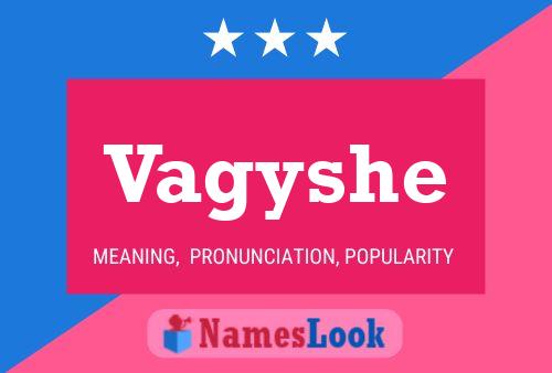 Vagyshe Name Poster