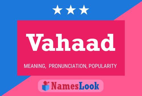 Vahaad Name Poster