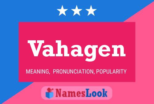 Vahagen Name Poster