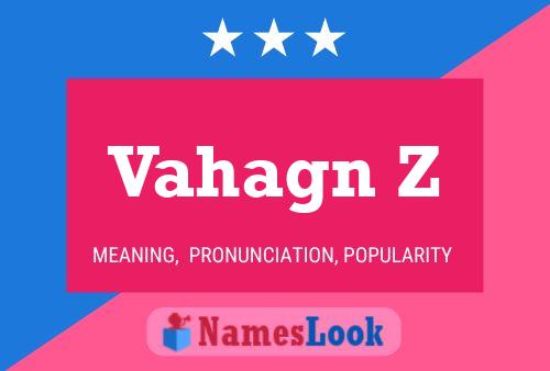 Vahagn Z Name Poster