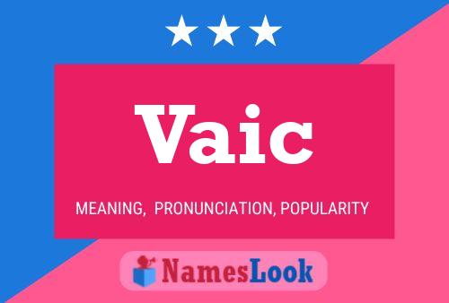 Vaic Name Poster