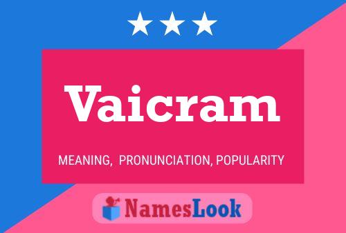 Vaicram Name Poster