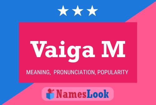 Vaiga M Name Poster