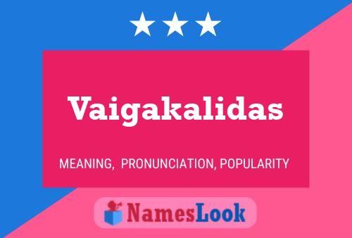 Vaigakalidas Name Poster