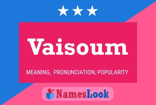 Vaisoum Name Poster