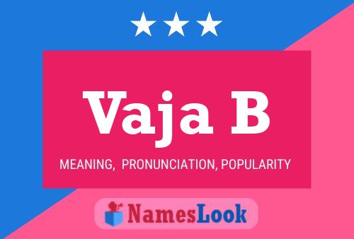 Vaja B Name Poster