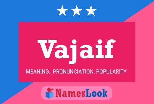 Vajaif Name Poster