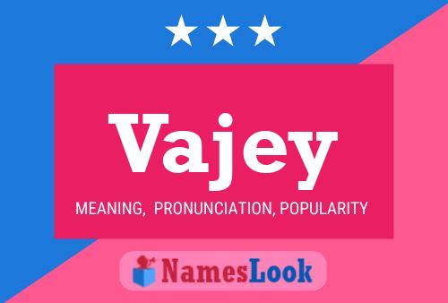 Vajey Name Poster