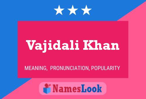 Vajidali Khan Name Poster